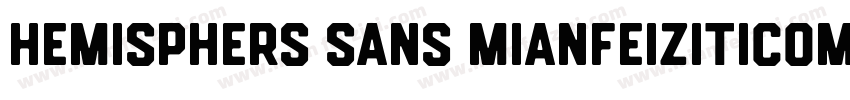 Hemisphers Sans_mianfeiziticom字体转换